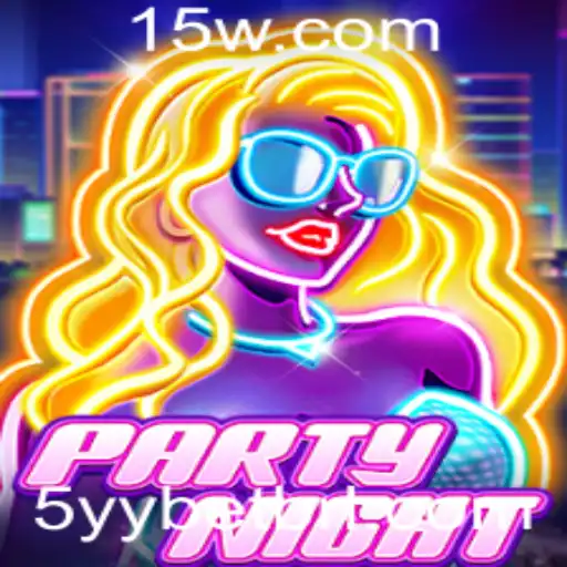 PartyNight: Uma Nova Experiência de Diversão Social com 5YYBET